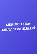 MEHMET HOCA SINAV STRATEJİLERİ